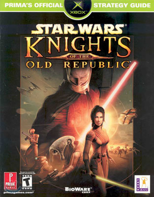 Star Wars: Knights of the Old Republic: Prima's Official Strategy Guide