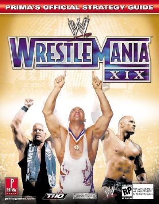 Wwe Wrestlemania XIX: Prima's Official Strategy Guide