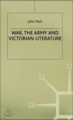 War, the Army and Victorian Literature