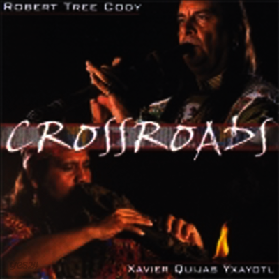 Robert Tree Cody / Xavier Quijas Yxayotl - Crossroads (CD)