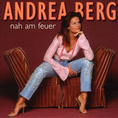 Andrea Berg - Nah Am Feuer (CD)