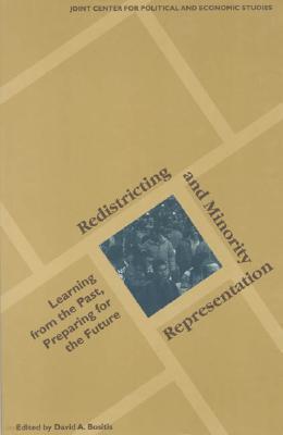 Redistricting and Minority Representation: Learning from the Past, Preparing for the Future