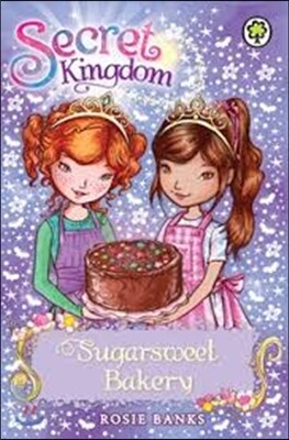 Secret Kingdom 8: Sugarsweet Bakery