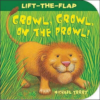 Growl, Growl, on the Prowl!