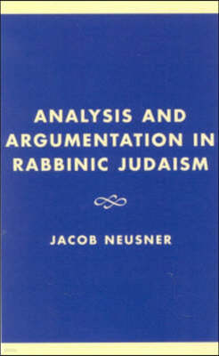 Analysis and Argumentation in Rabbinic Judaism