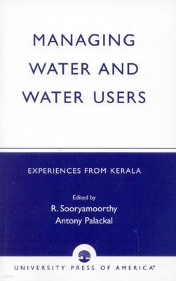 Managing Water and Water Users: Experiences from Kerala