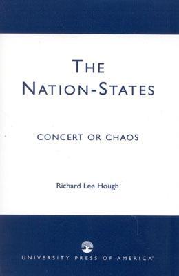 The Nation-States: Concert or Chaos