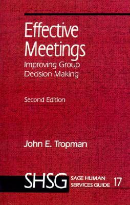 Effective Meetings: Improving Group Decision Making