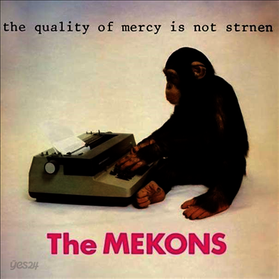 Mekons - The Quality Of Mercy Is Not Strnen (LP)