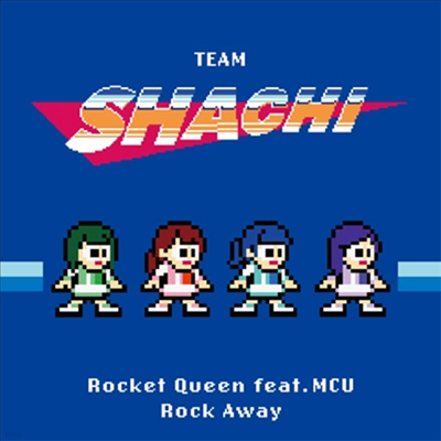 Team Shachi ( ġ) - Rocket Queen Feat.Mcu/Rock Away (CD+Blu-ray) (Time Train )