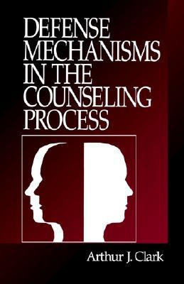 Defense Mechanisms in the Counseling Process