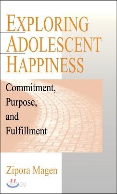 Exploring Adolescent Happiness: Commitment, Purpose, and Fulfillment