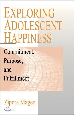 Exploring Adolescent Happiness: Commitment, Purpose, and Fulfillment