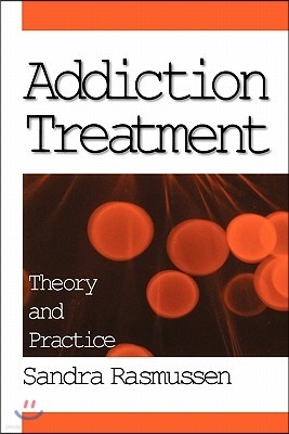 Addiction Treatment: Theory and Practice