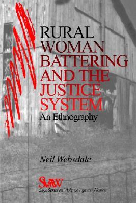 Rural Women Battering and the Justice System: An Ethnography
