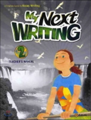 My Next Writing 2 : Teacher's Manual