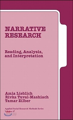 Narrative Research: Reading, Analysis, and Interpretation