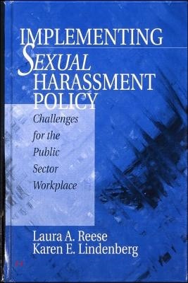 Implementing Sexual Harassment Policy: Challenges for the Public Sector Workplace