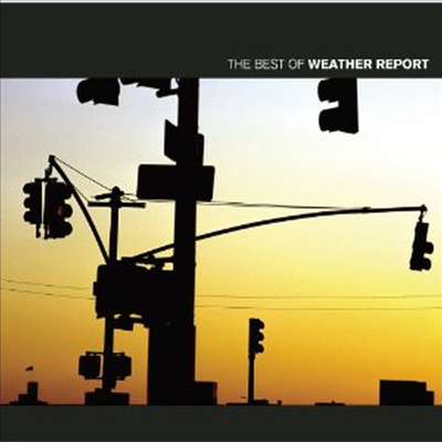 Weather Report - Best of Weather Report