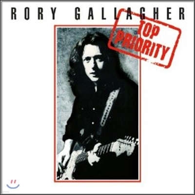 Rory Gallagher - Top Priority (2012 Remastered)