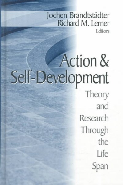 Action and Self-Development: Theory and Research Through the Lifespan