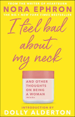 The I Feel Bad About My Neck