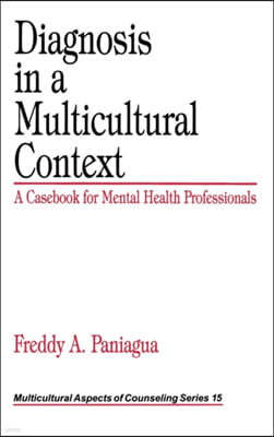 Diagnosis in a Multicultural Context: A Casebook for Mental Health Professionals