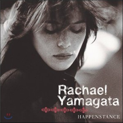 Rachael Yamagata (레이첼 야마가타) - Happenstance