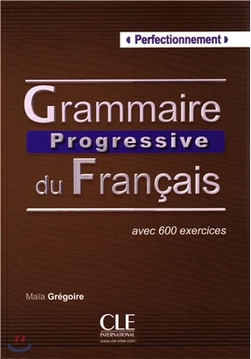 Grammaire Progressive du Francais Niveau Perfectionnement. Livre