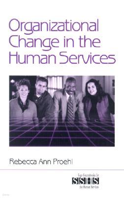 Organizational Change in the Human Services