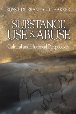 Substance Use and Abuse: Cultural and Historical Perspectives