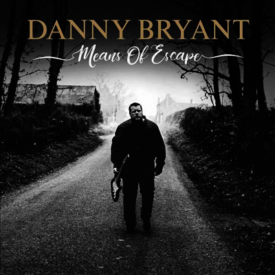 Danny Bryant — Menas Of Escape (MP3 Download)(Gatefold) 앨범 커버