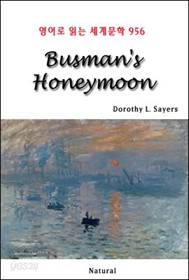 Busman's Honeymoon - 영어로 읽는 세계문학 956