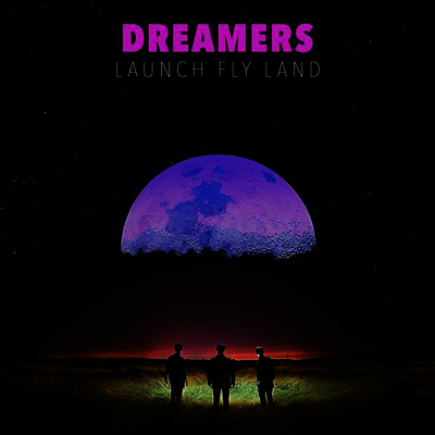 Dreamers — Launch Fly Land 앨범 커버