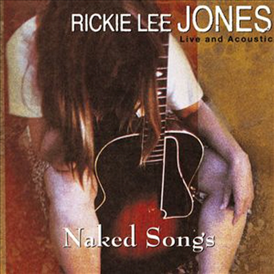 Rickie Lee Jones - Naked Songs (CD)