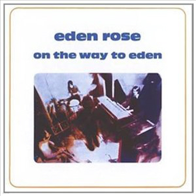Eden Rose - On The Way To Eden (+2 Bonus Tracks)(CD)