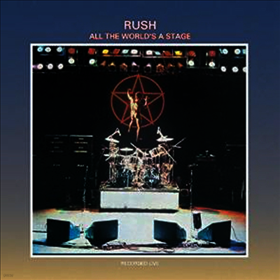 Rush — All The World's A Stage (Back To Black Series)(Free MP3 Download)(Gatefold Cover) 앨범 커버