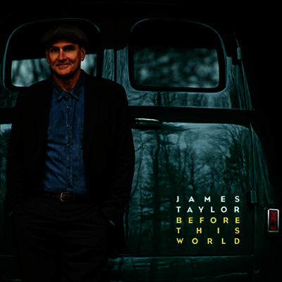 James Taylor — Before This World 앨범 커버