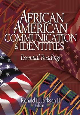 African American Communication & Identities: Essential Readings