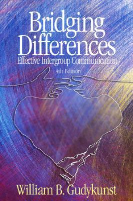 Bridging Differences: Effective Intergroup Communication