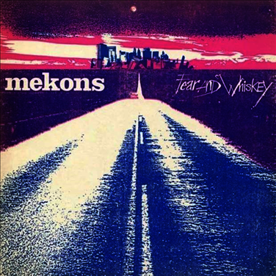 Mekons — Fear & Whiskey 앨범 커버