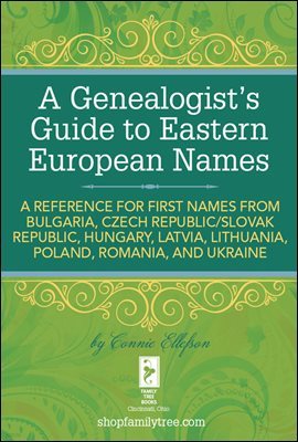 A Genealogist's Guide to Eastern European Names