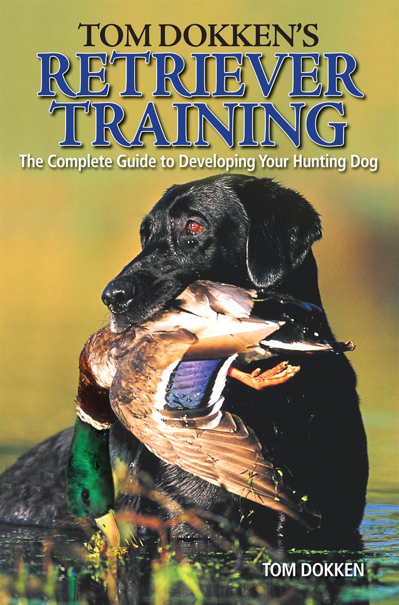 Tom Dokken&#39;s Retriever Training