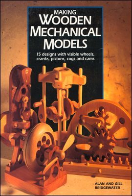 Making Wooden Mechanical Models