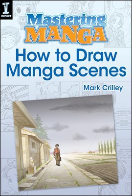 Mastering Manga, How to Draw Manga Scenes