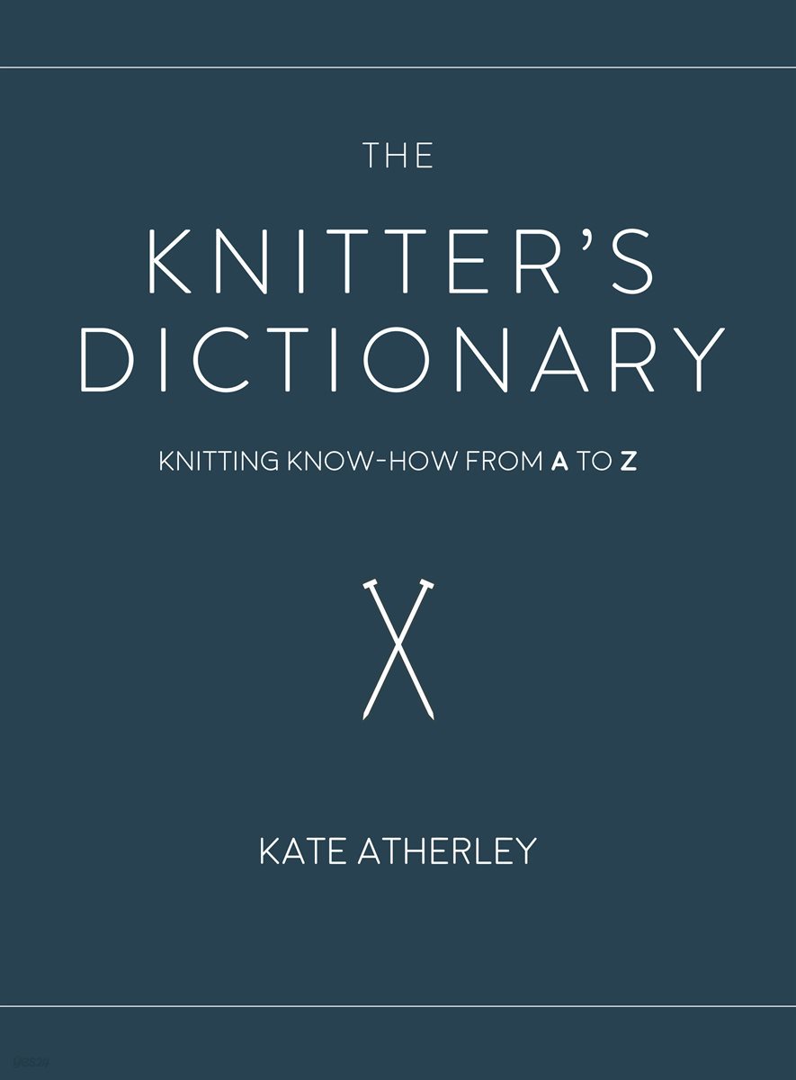 The Knitter&#39;s Dictionary