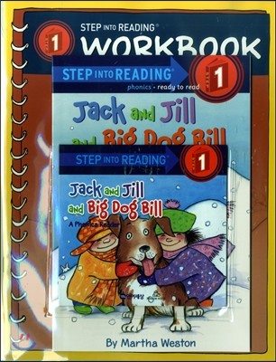 Step into Reading 1 : Jack and Jill and Big Dog Bill (Book+CD+Workbook)