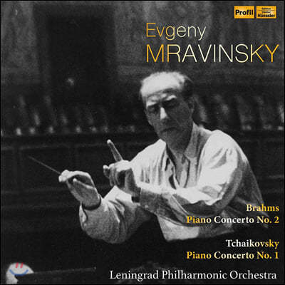 Evgeny Mravinsky 브람스: 피아노 협주곡 2번 / 차이코프스키: 피아노 협주곡 1번 (Brahms: Piano Concerto Op. 83 / Tchaikovsky: Piano Concerto Op. 23)