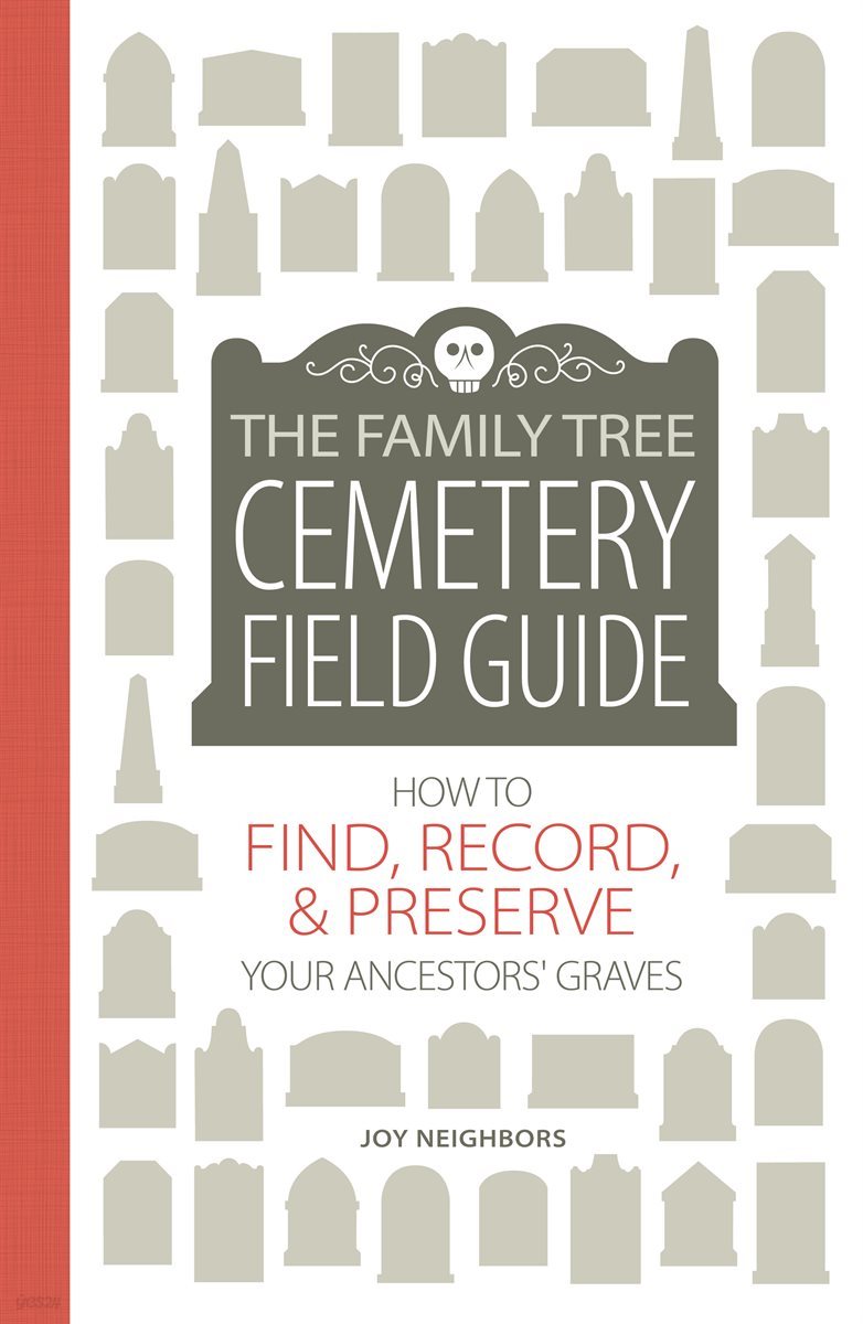 The Family Tree Cemetery Field Guide