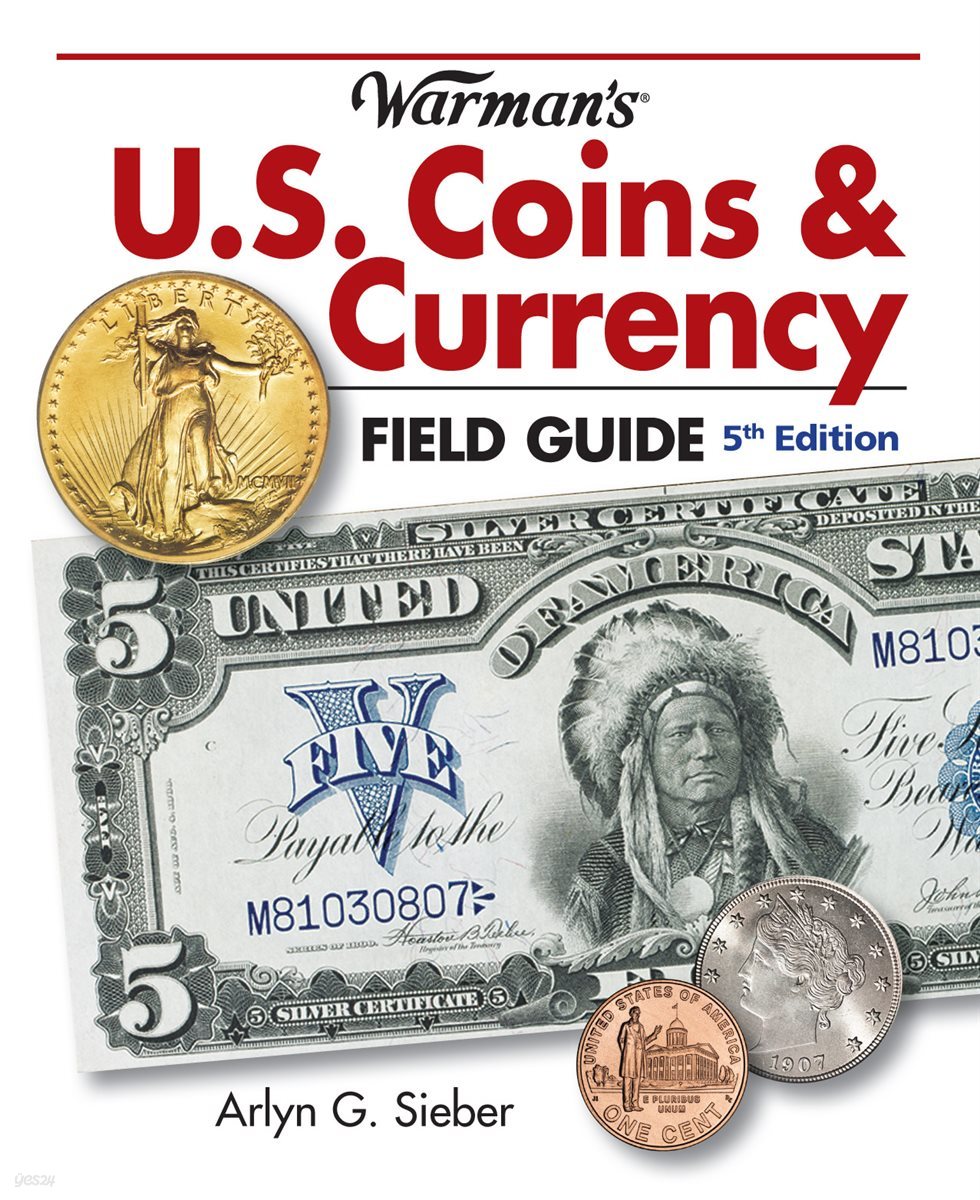 Warman&#39;s U.S. Coins &amp; Currency Field Guide